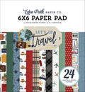 Echo Park 6X6 Paper Pad -  Let's Go Travel